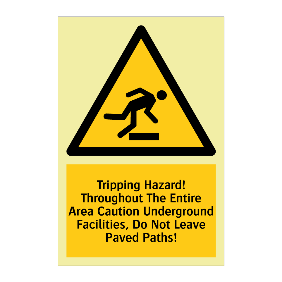 Tripping Hazard! Throughout The Entire Area Caution Underground Facilities, Do Not Leave Paved Paths!