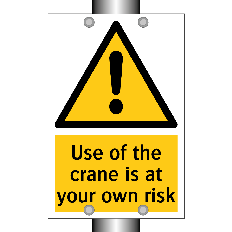 Use of the crane is at your own risk
