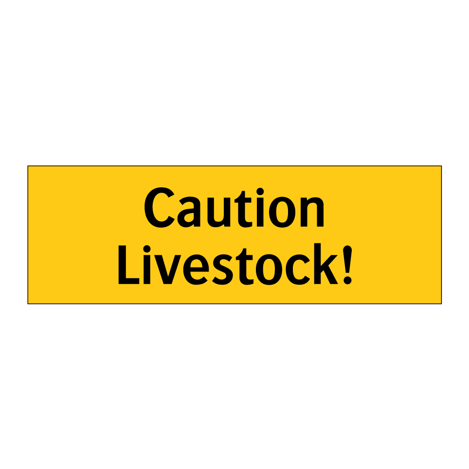 Caution Livestock!