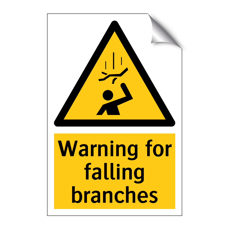 Warning for falling branches