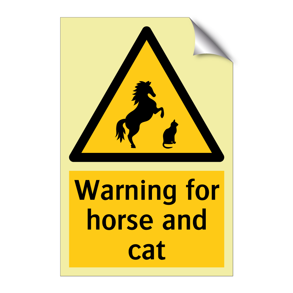 Warning for horse and cat