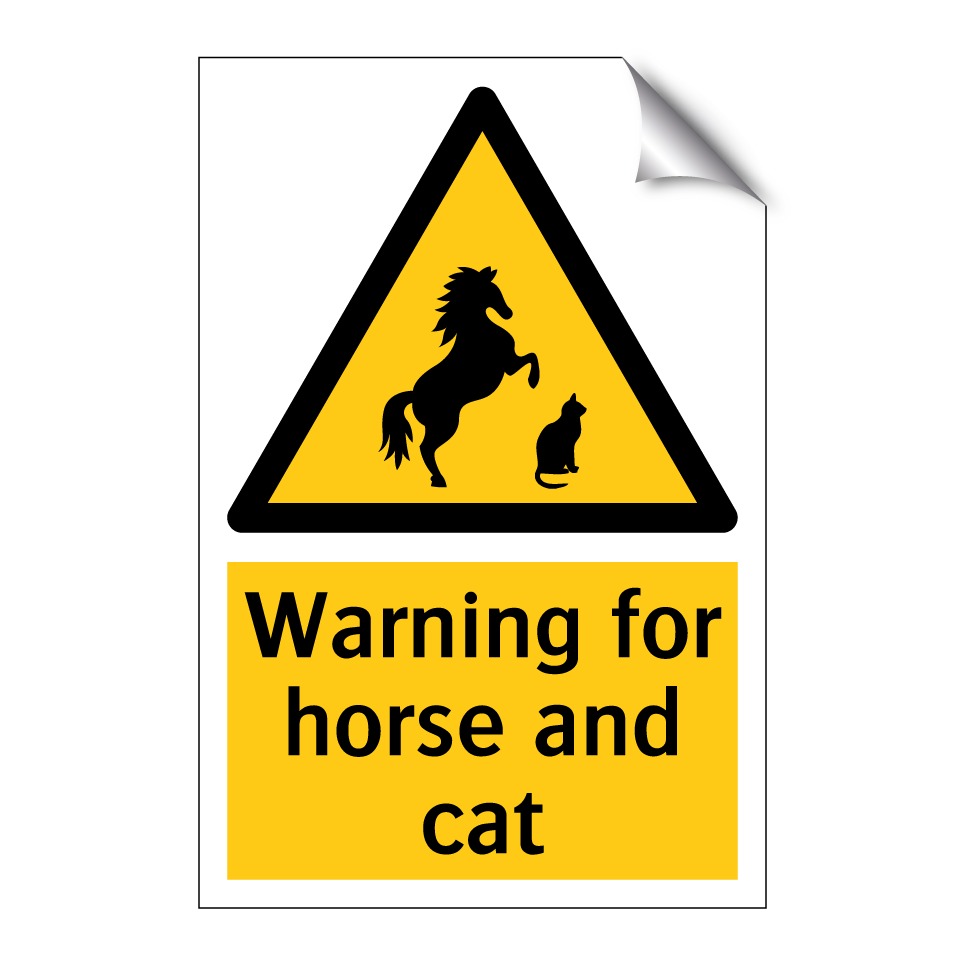 Warning for horse and cat