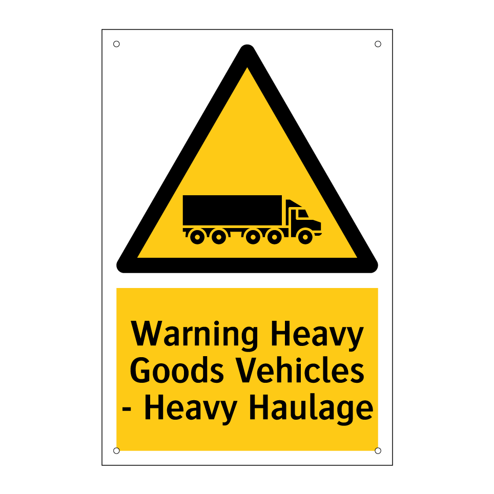 Warning Heavy Goods Vehicles - Heavy Haulage