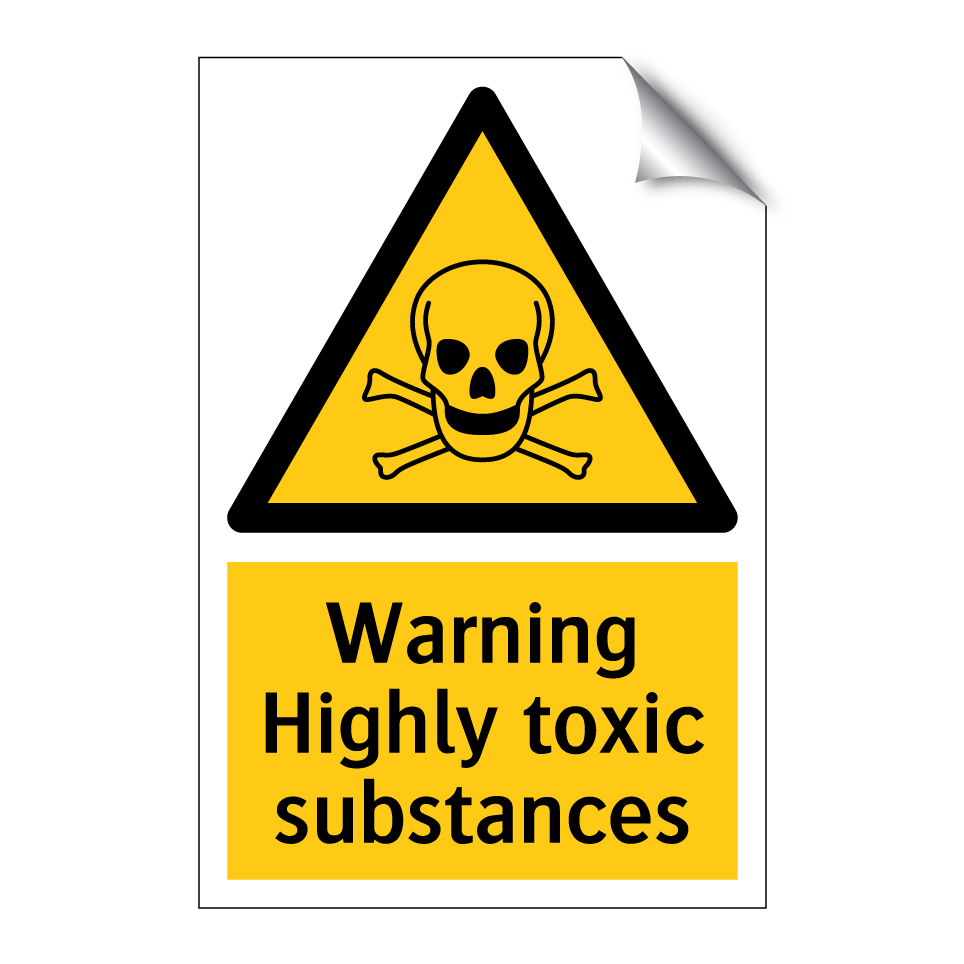 Warning Highly toxic substances
