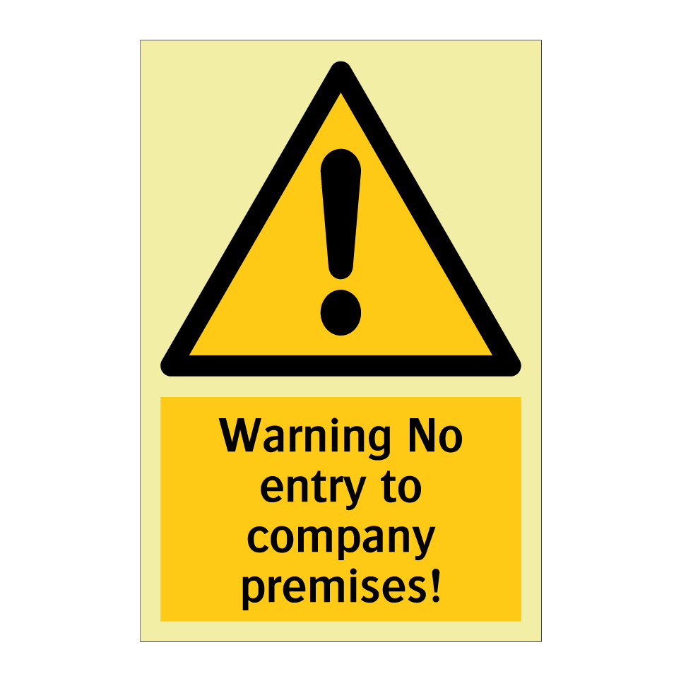 Warning No entry to company premises!