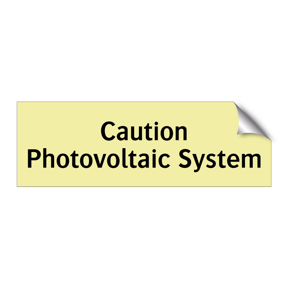 Caution Photovoltaic System