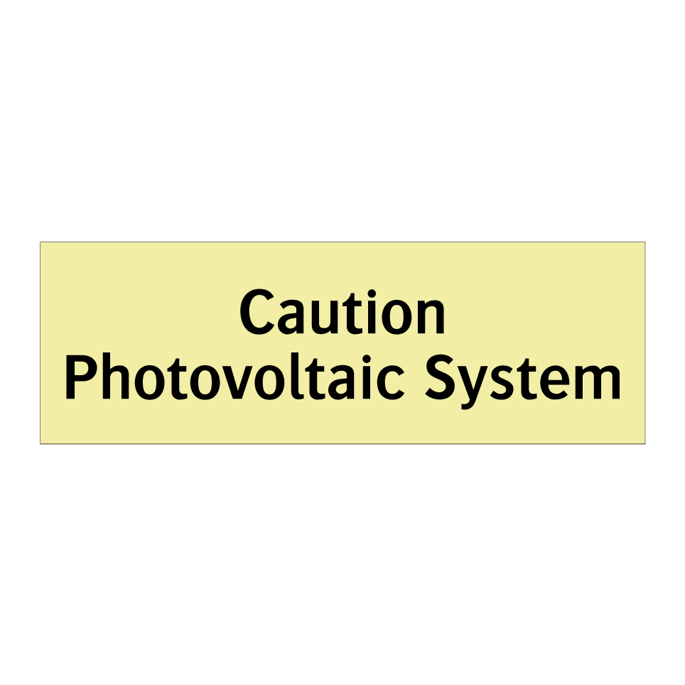 Caution Photovoltaic System