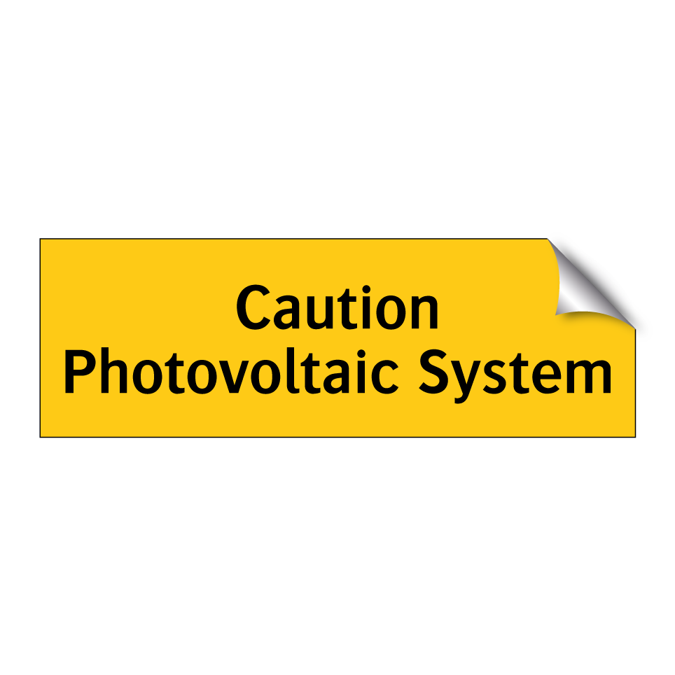 Caution Photovoltaic System