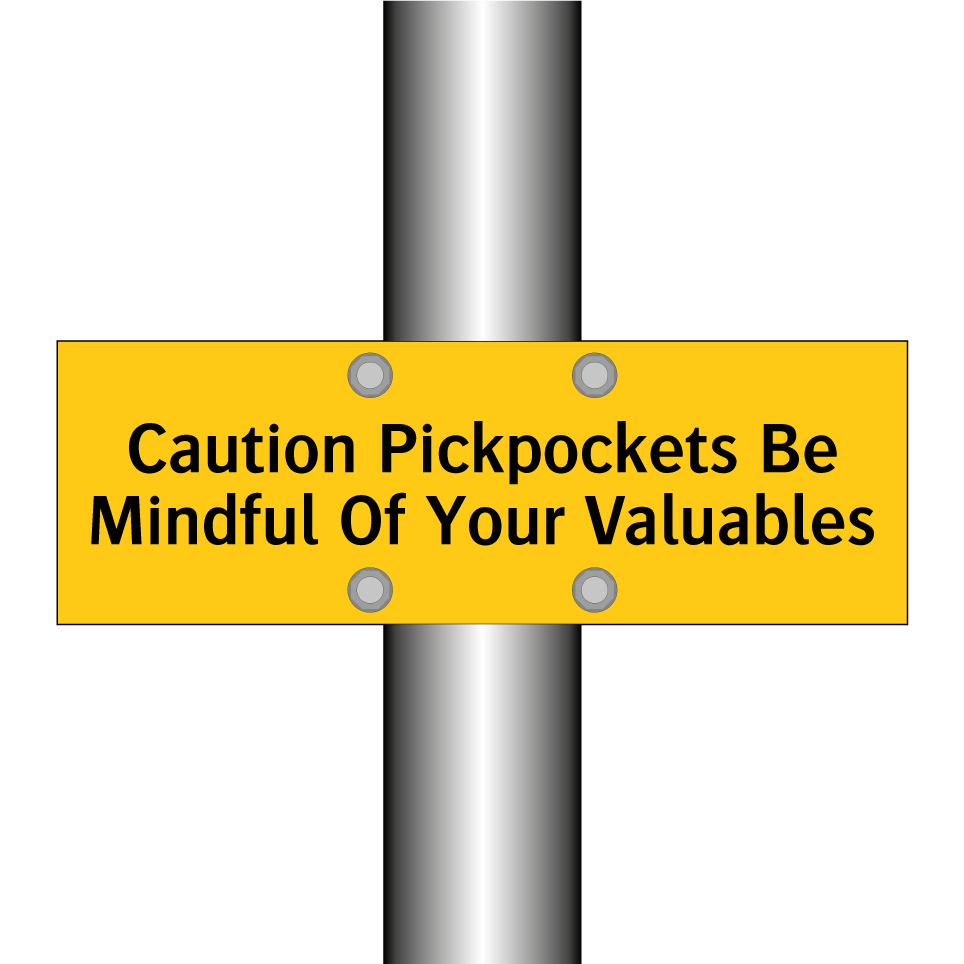 Caution Pickpockets Be Mindful Of Your Valuables
