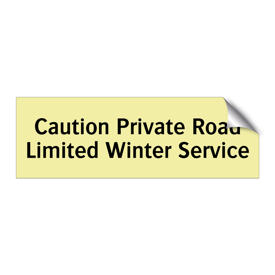 Caution Private Road Limited Winter Service
