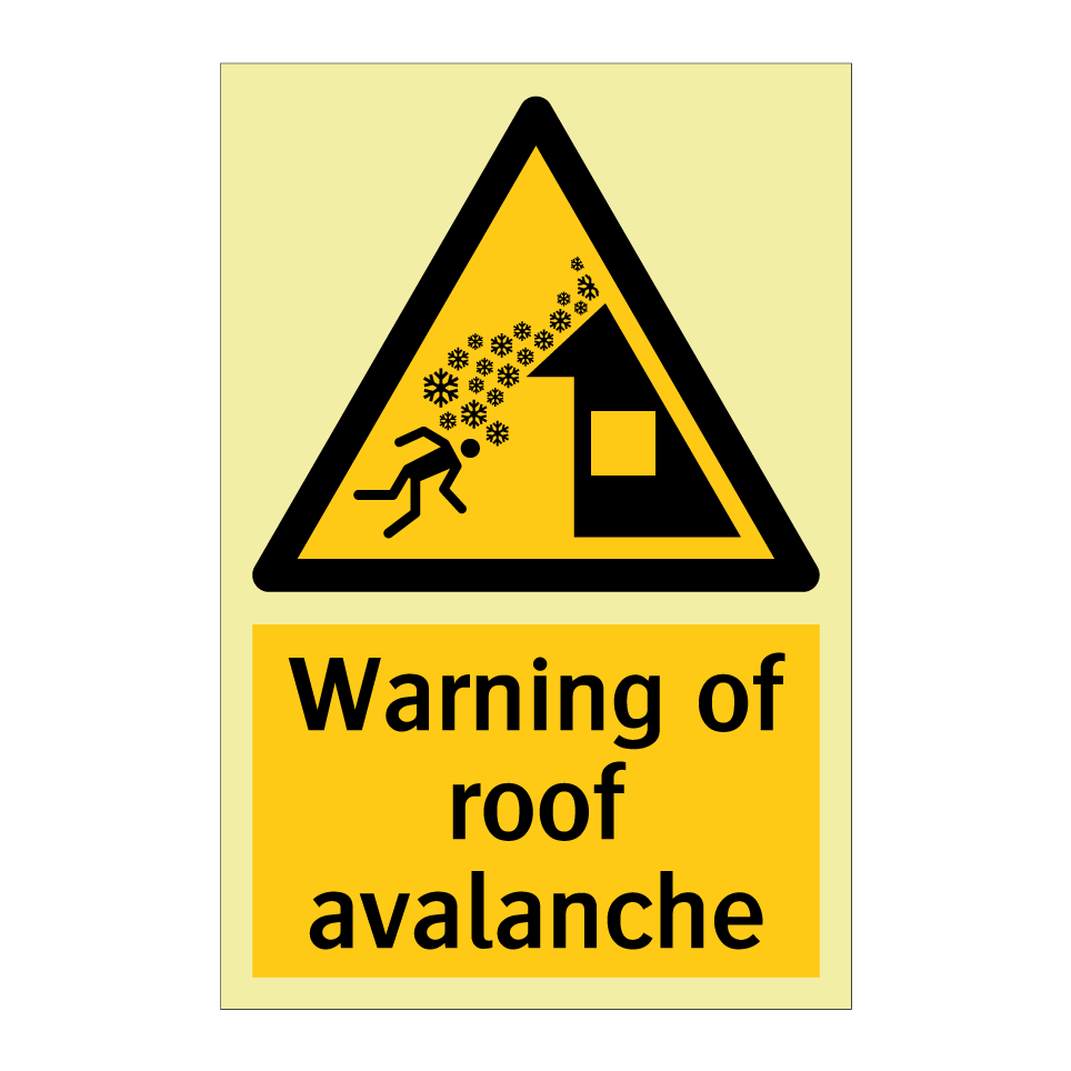 Warning of roof avalanche