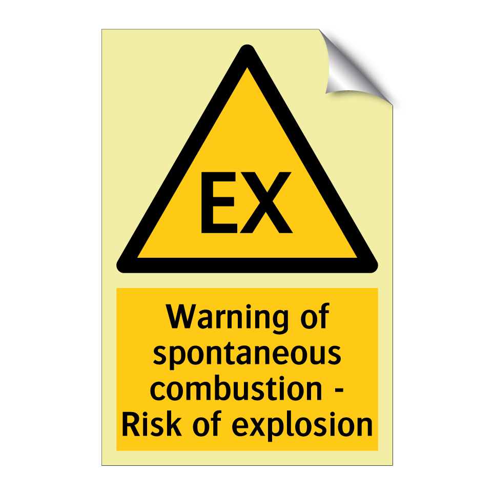 Warning of spontaneous combustion - Risk of explosion