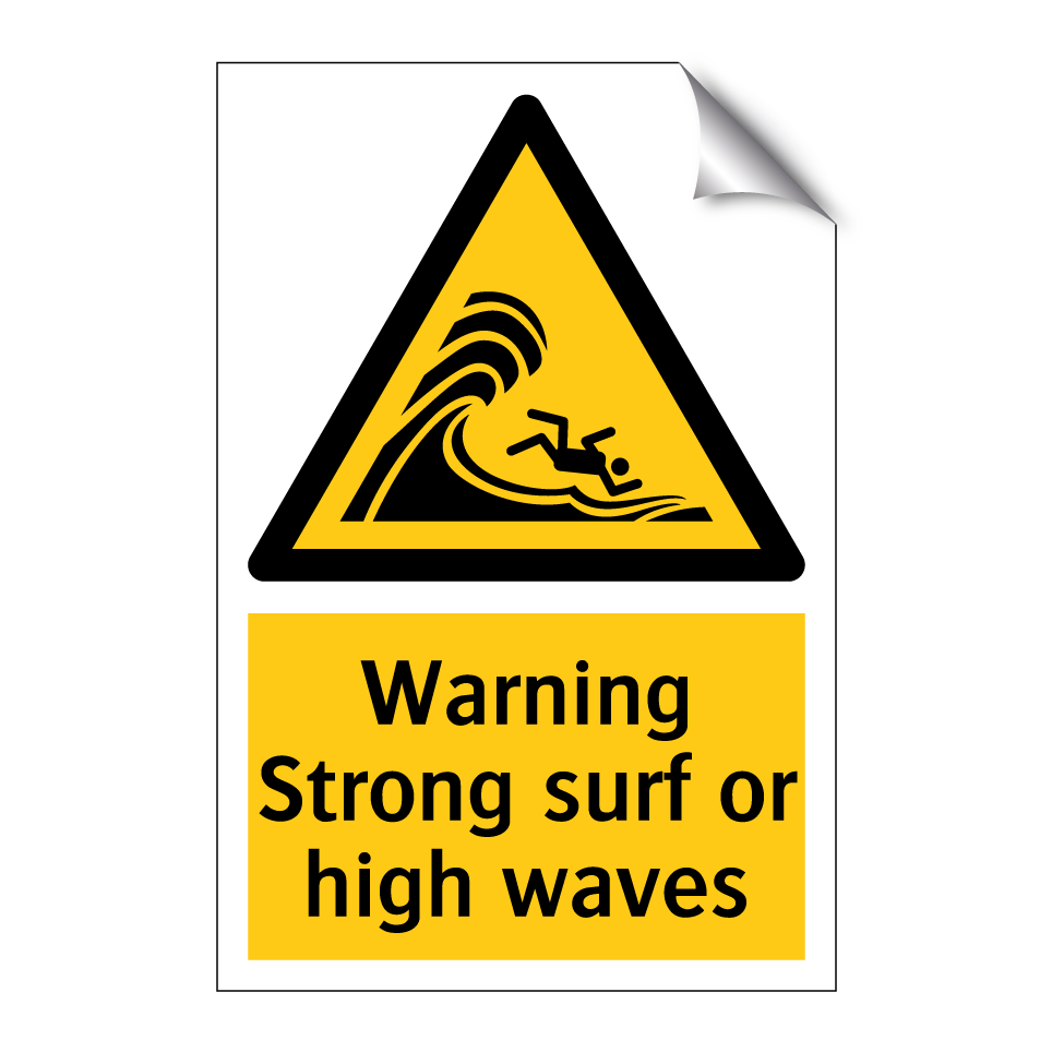 Warning Strong surf or high waves