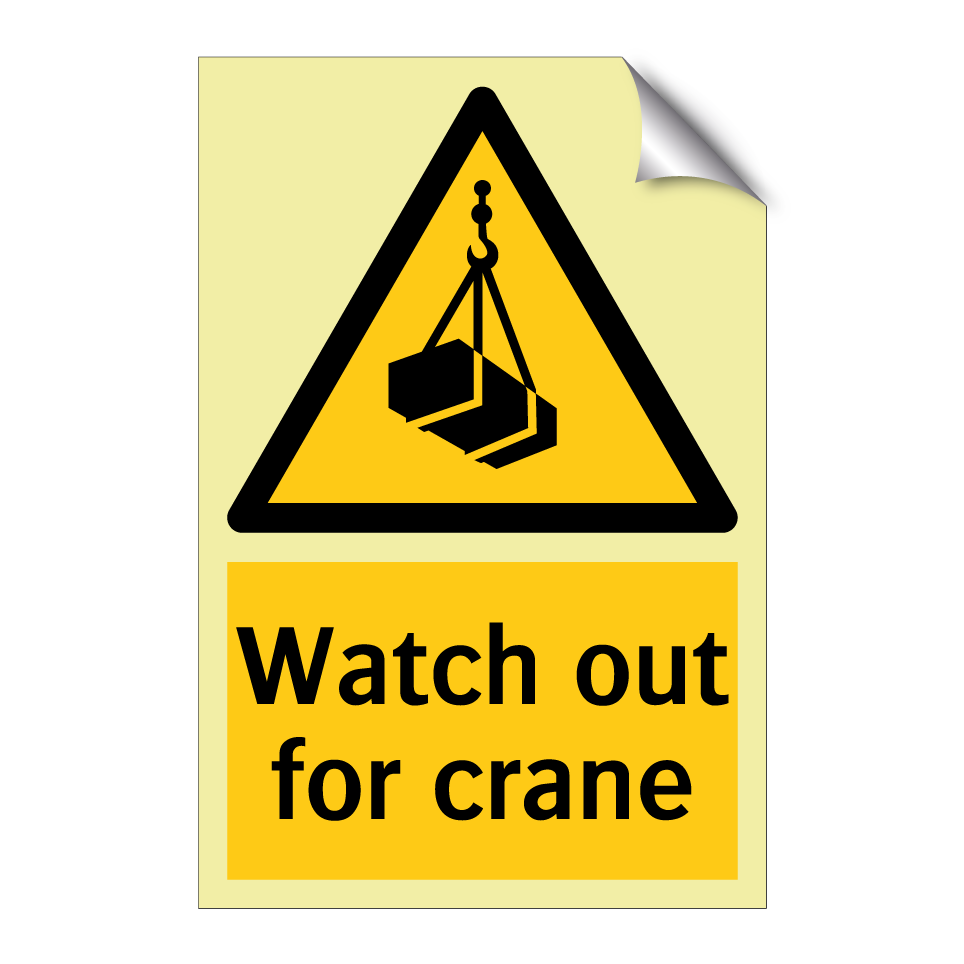 Watch out for crane