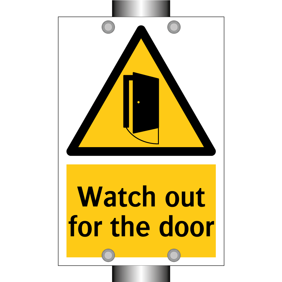 Watch out for the door