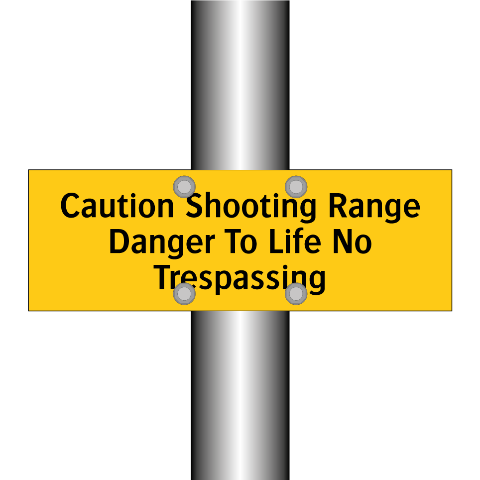 Caution Shooting Range Danger To Life No Trespassing