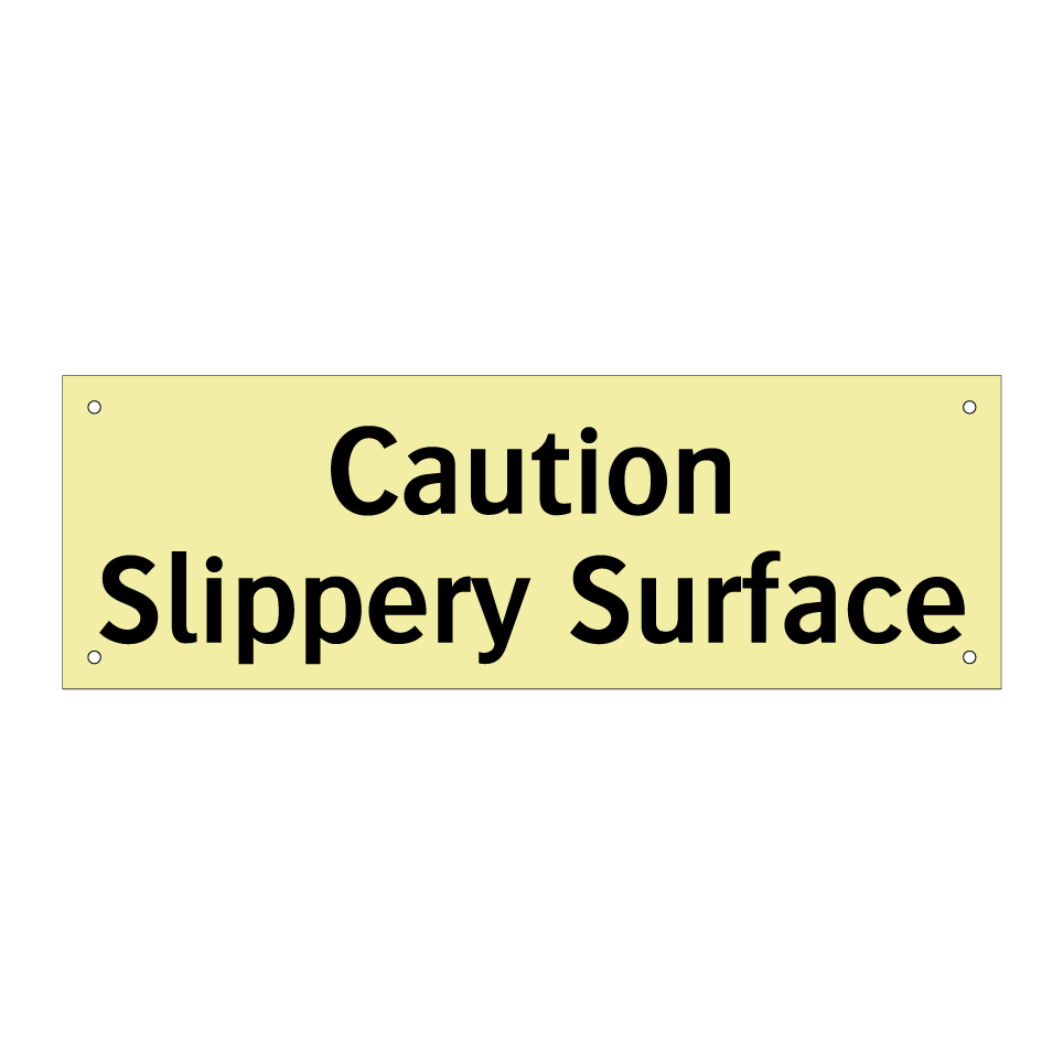 Caution Slippery Surface