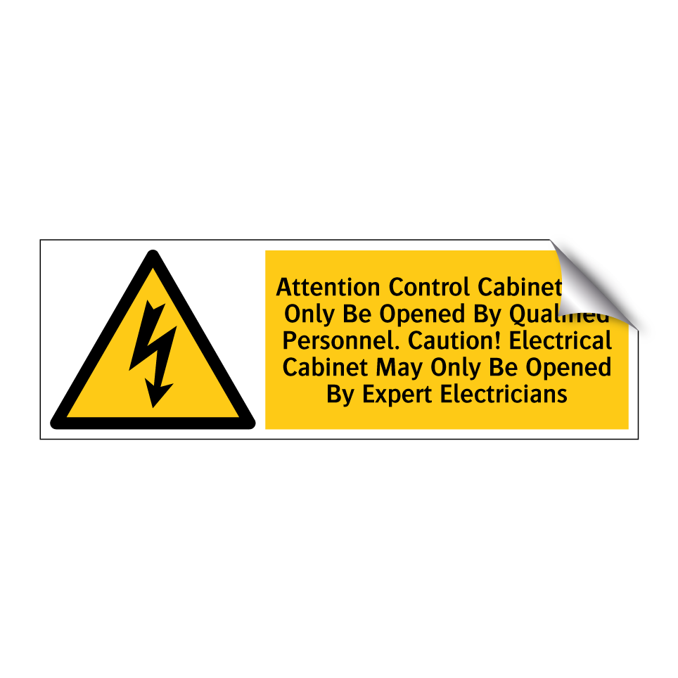 Attention Control Cabinet May Only Be Opened By Qualified Personnel. Caution! Electrical Cabinet May Only Be Opened By Expert Electricians