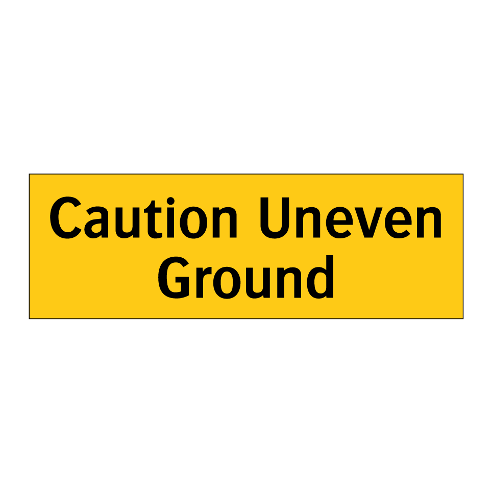 Caution Uneven Ground