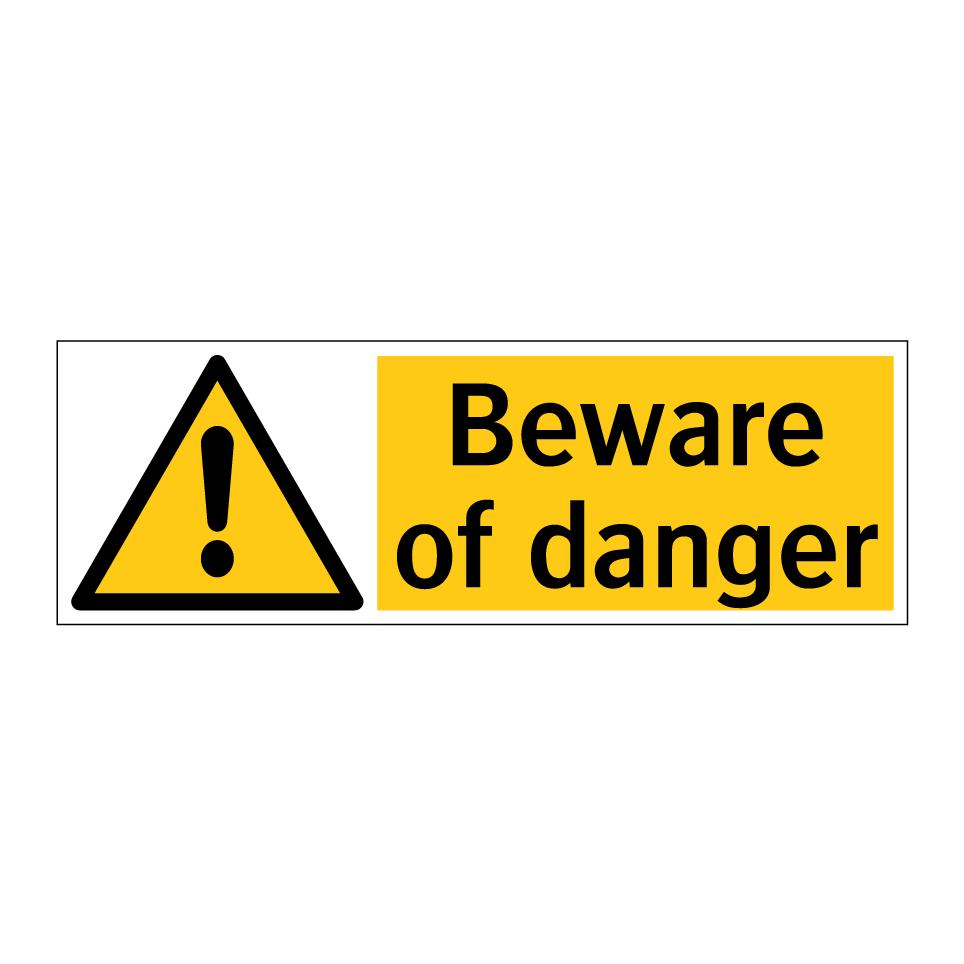 Beware of danger