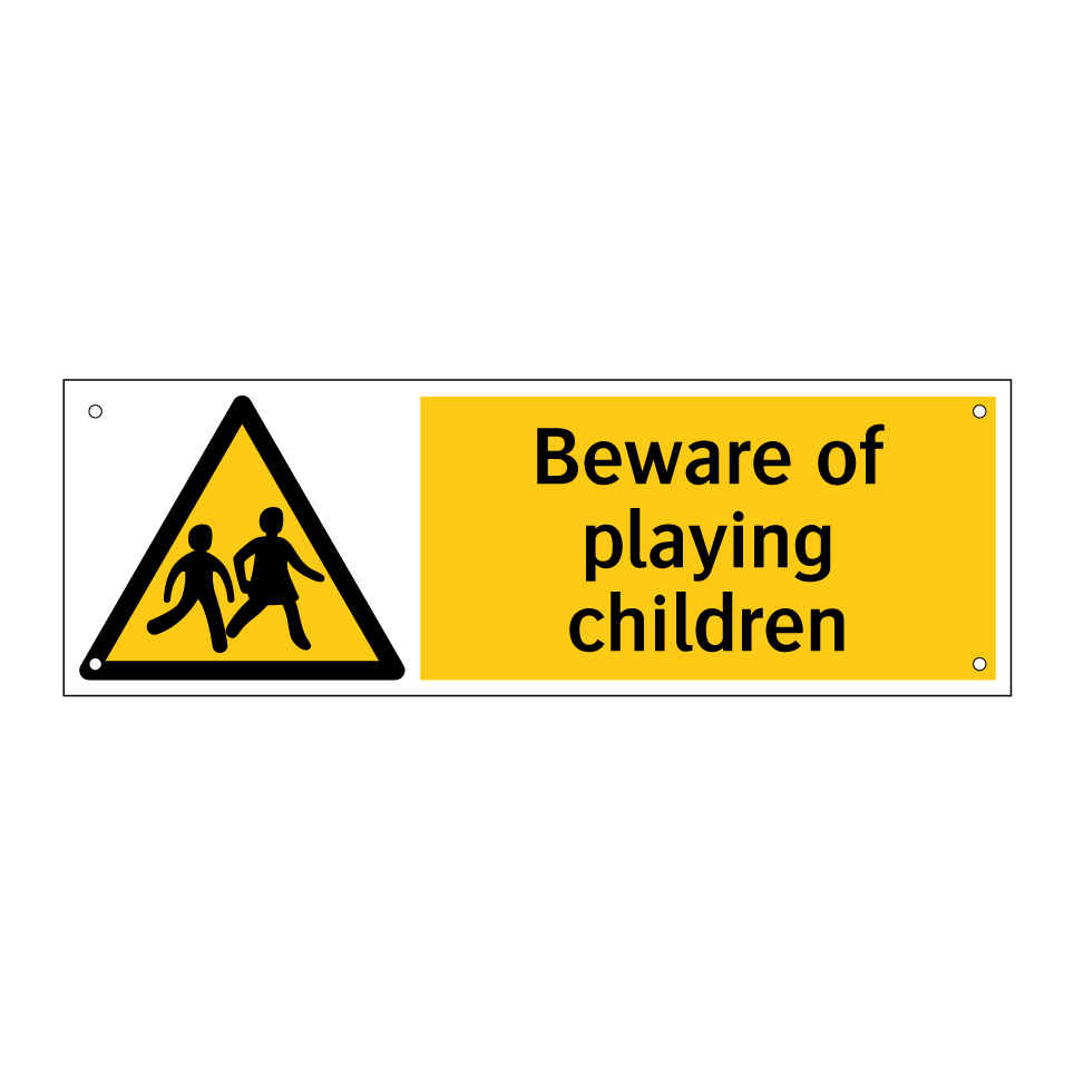 Beware of playing children