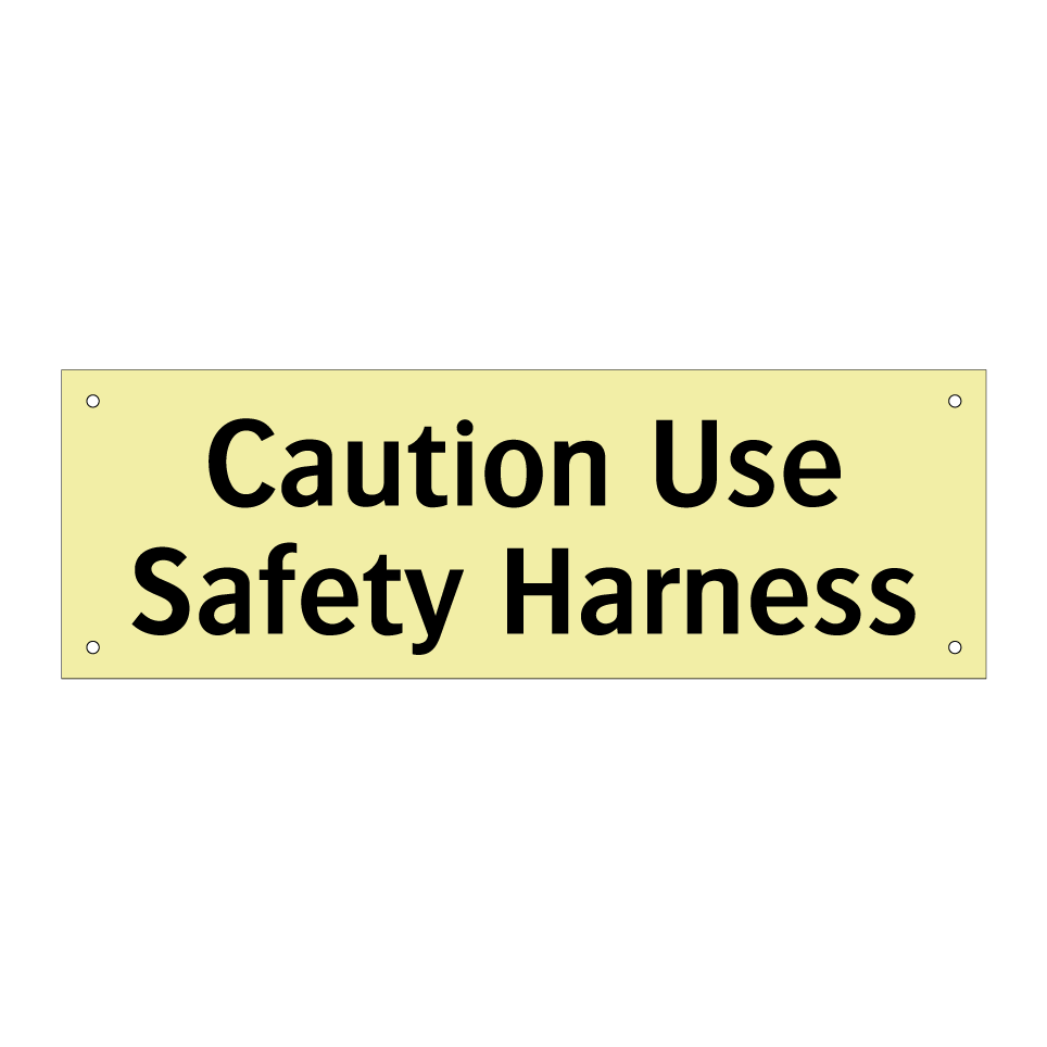 Caution Use Safety Harness