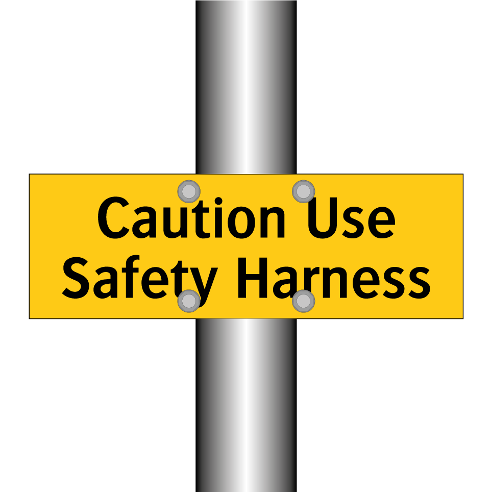 Caution Use Safety Harness