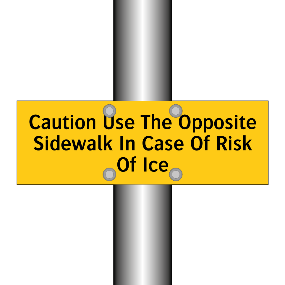 Caution Use The Opposite Sidewalk In Case Of Risk Of Ice
