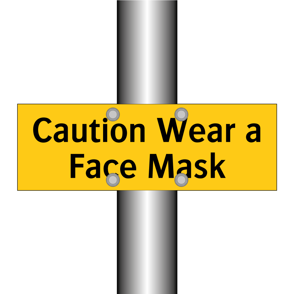 Caution Wear a Face Mask