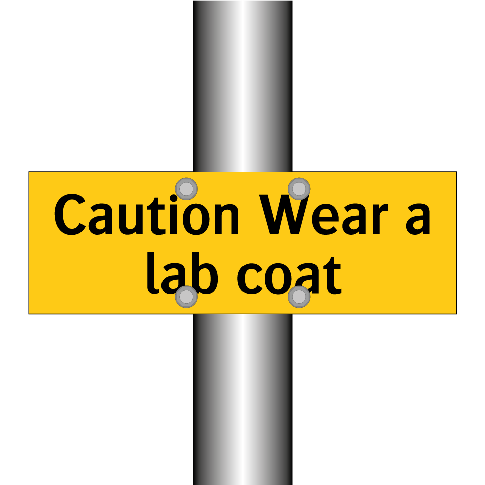 Caution Wear a lab coat