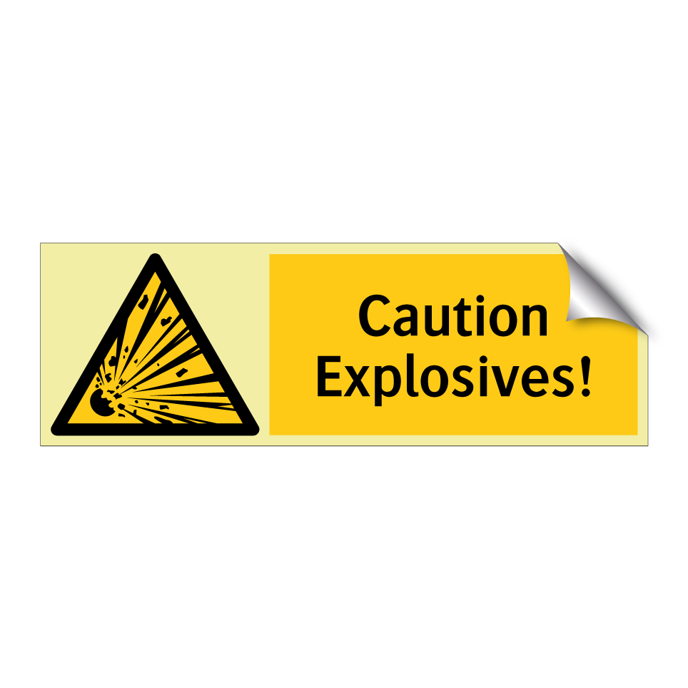 Caution Explosives!