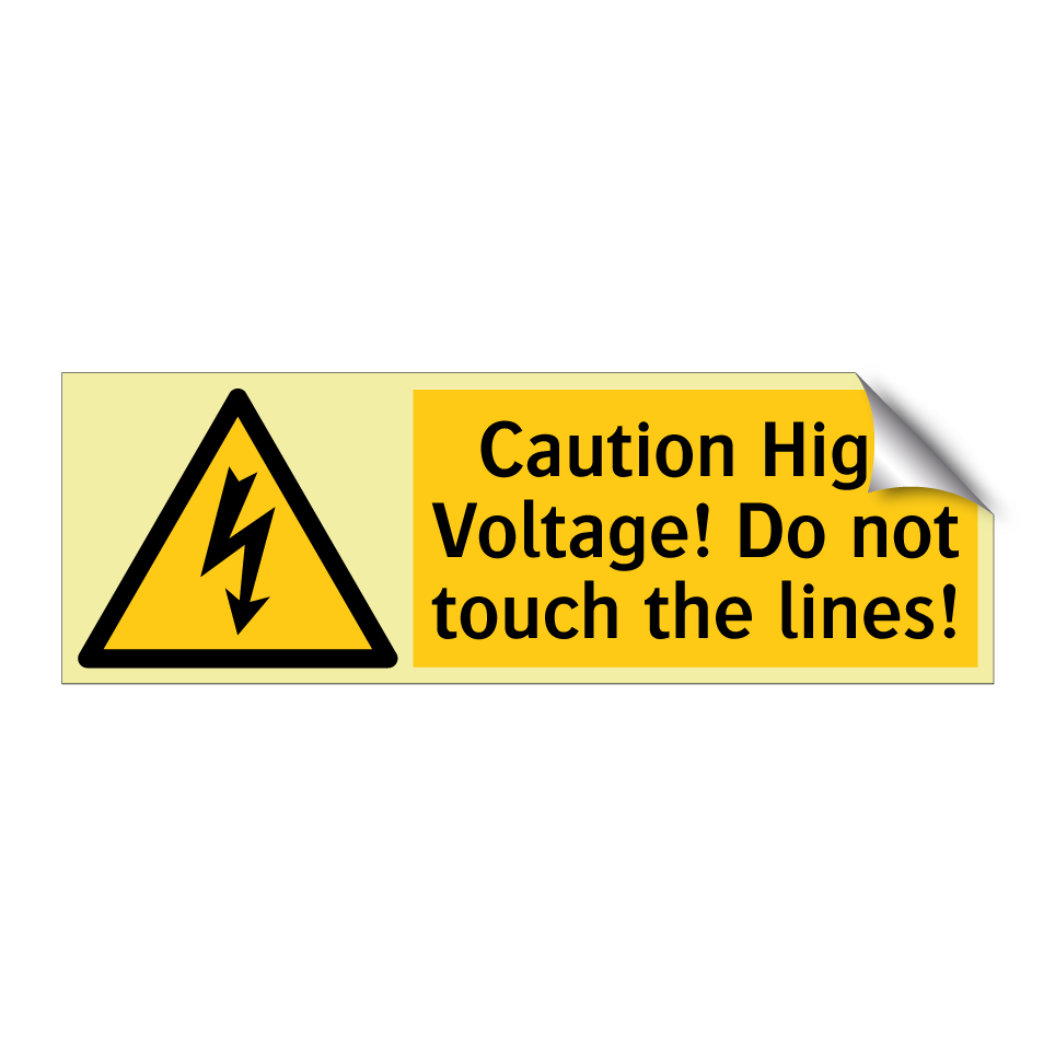 Caution High Voltage! Do not touch the lines!