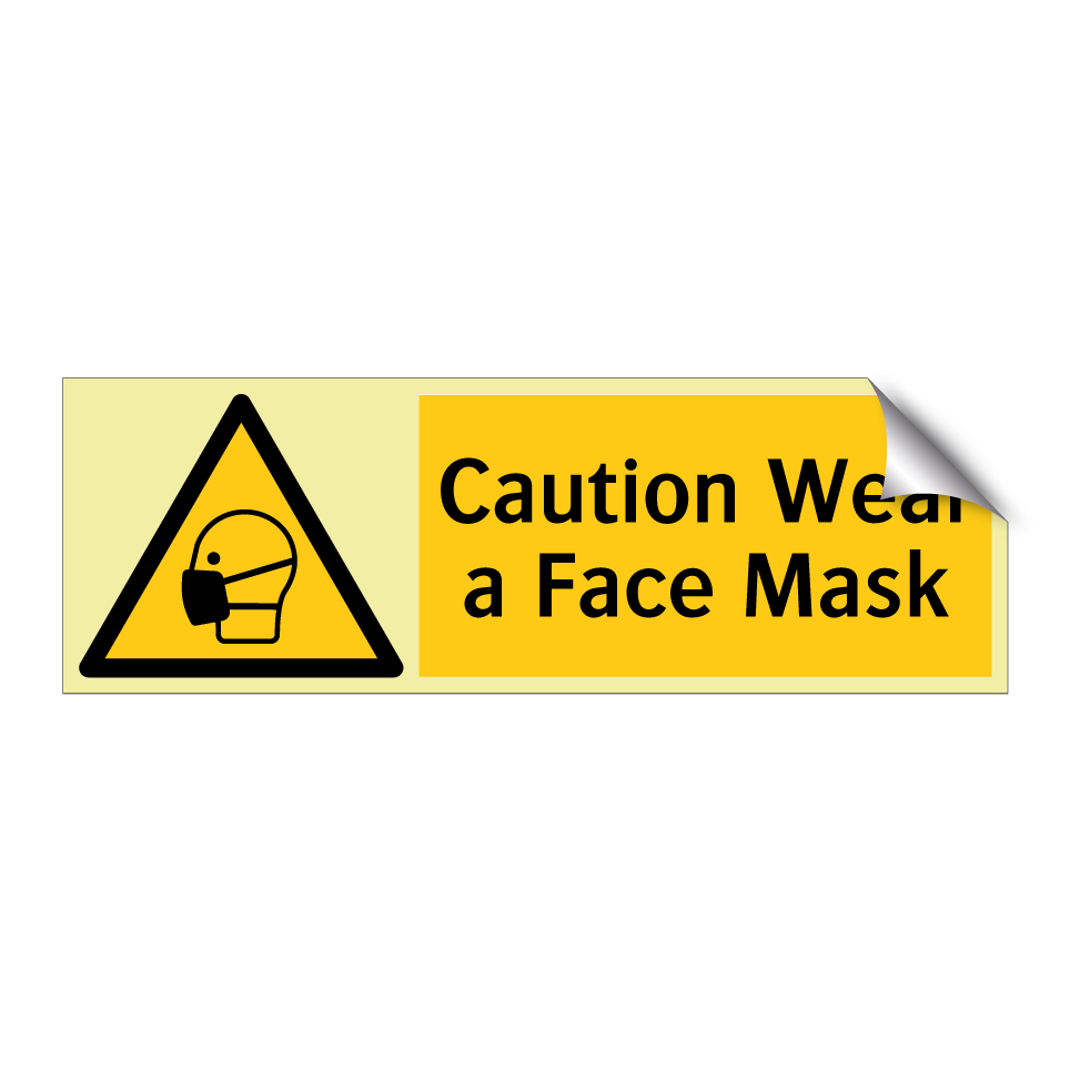 Caution Wear a Face Mask
