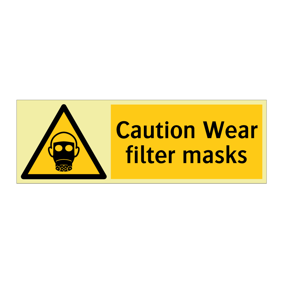 Caution Wear filter masks