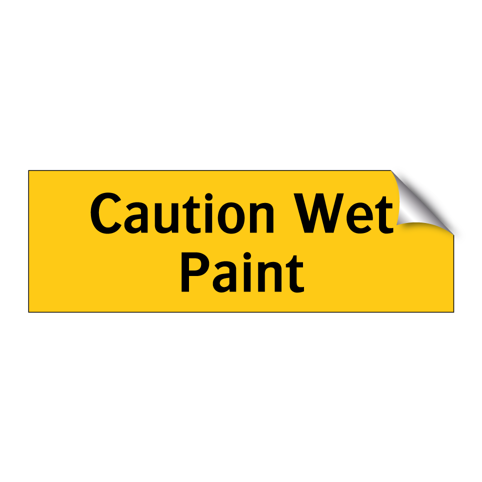 Caution Wet Paint