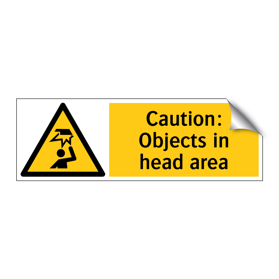 Caution: Objects in head area