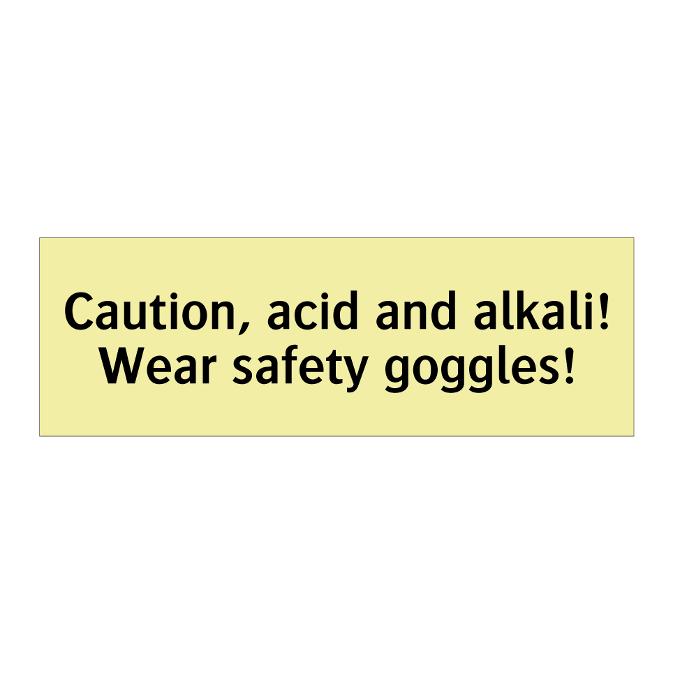 Caution, acid and alkali! Wear safety goggles!