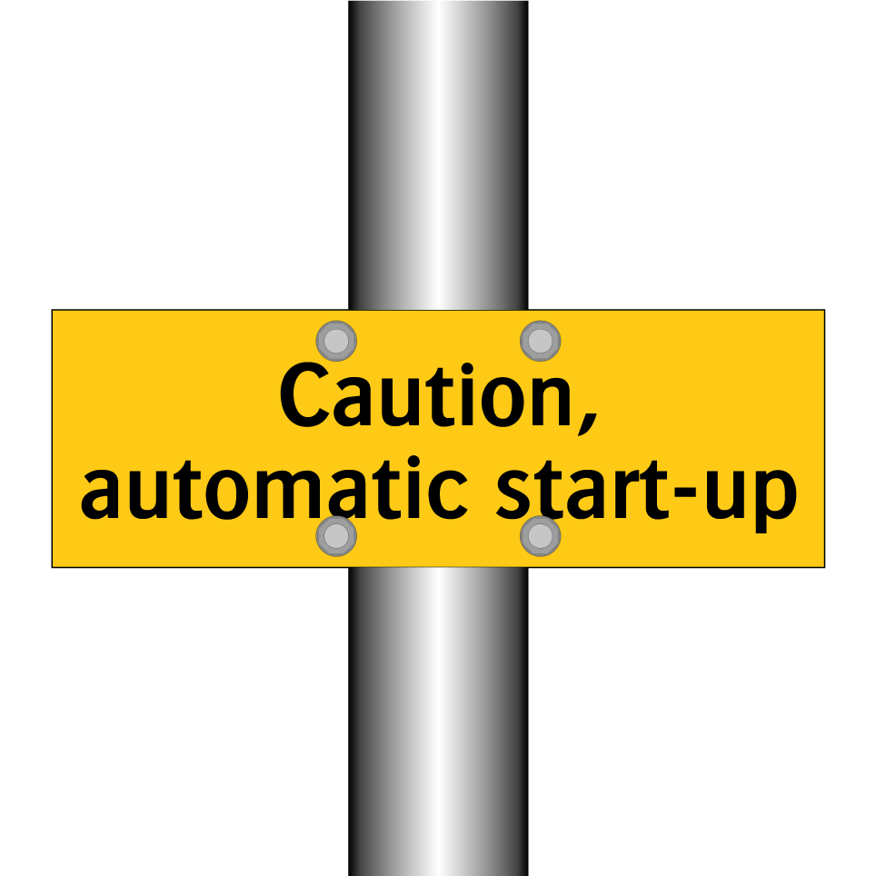 Caution, automatic start-up