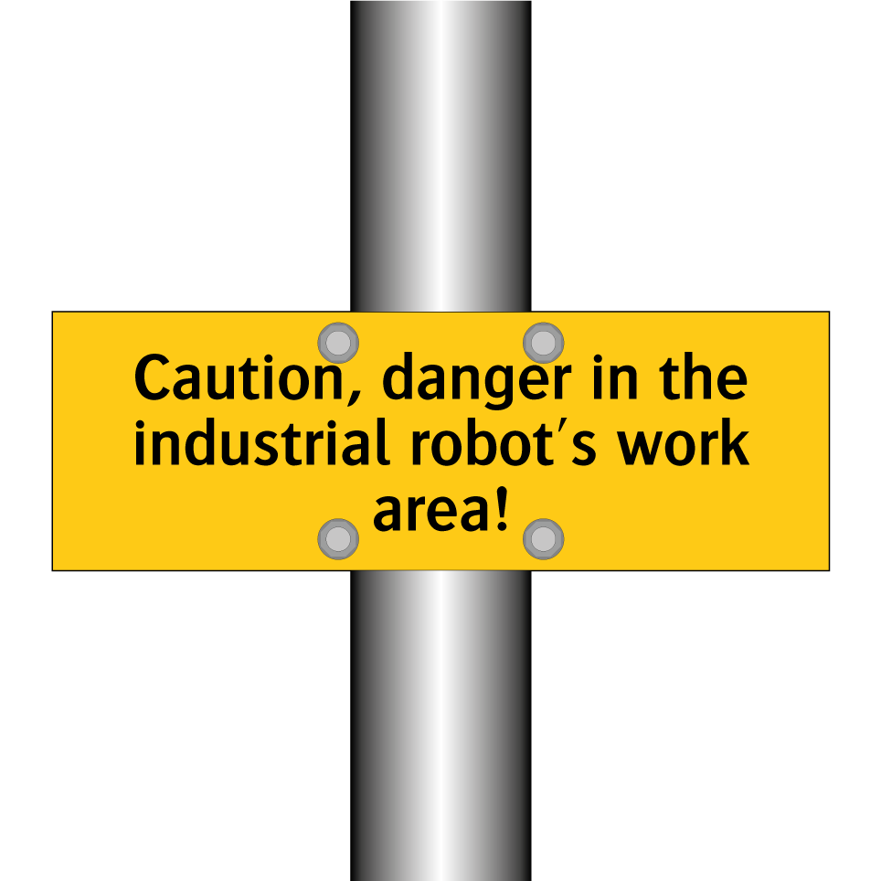 Caution, danger in the industrial robot's work area!