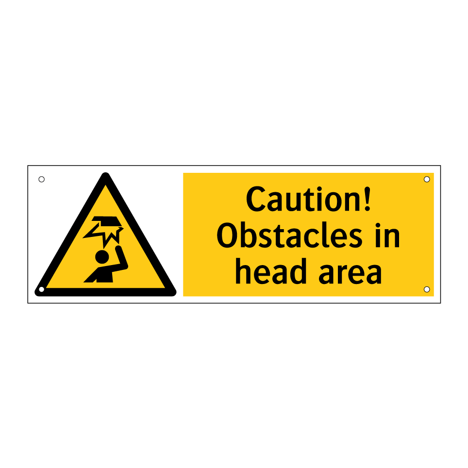 Caution! Obstacles in head area