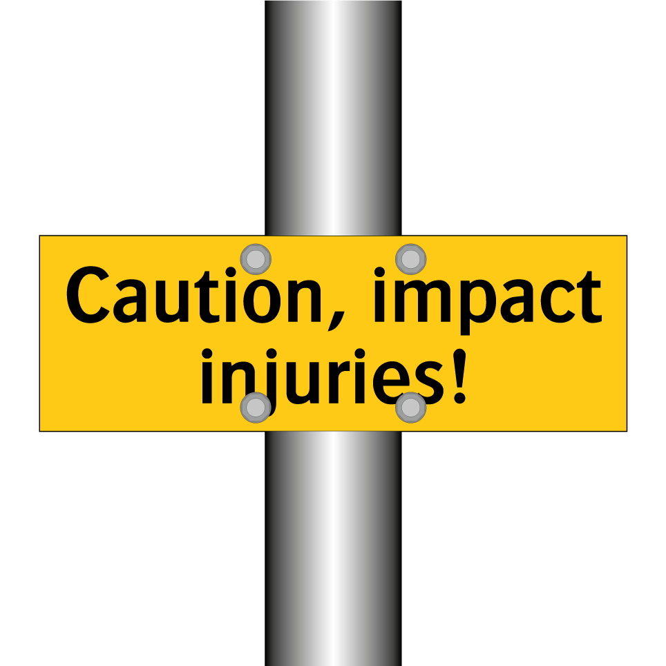Caution, impact injuries!