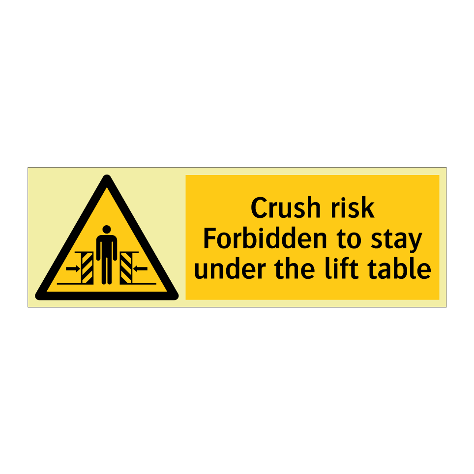 Crush risk Forbidden to stay under the lift table
