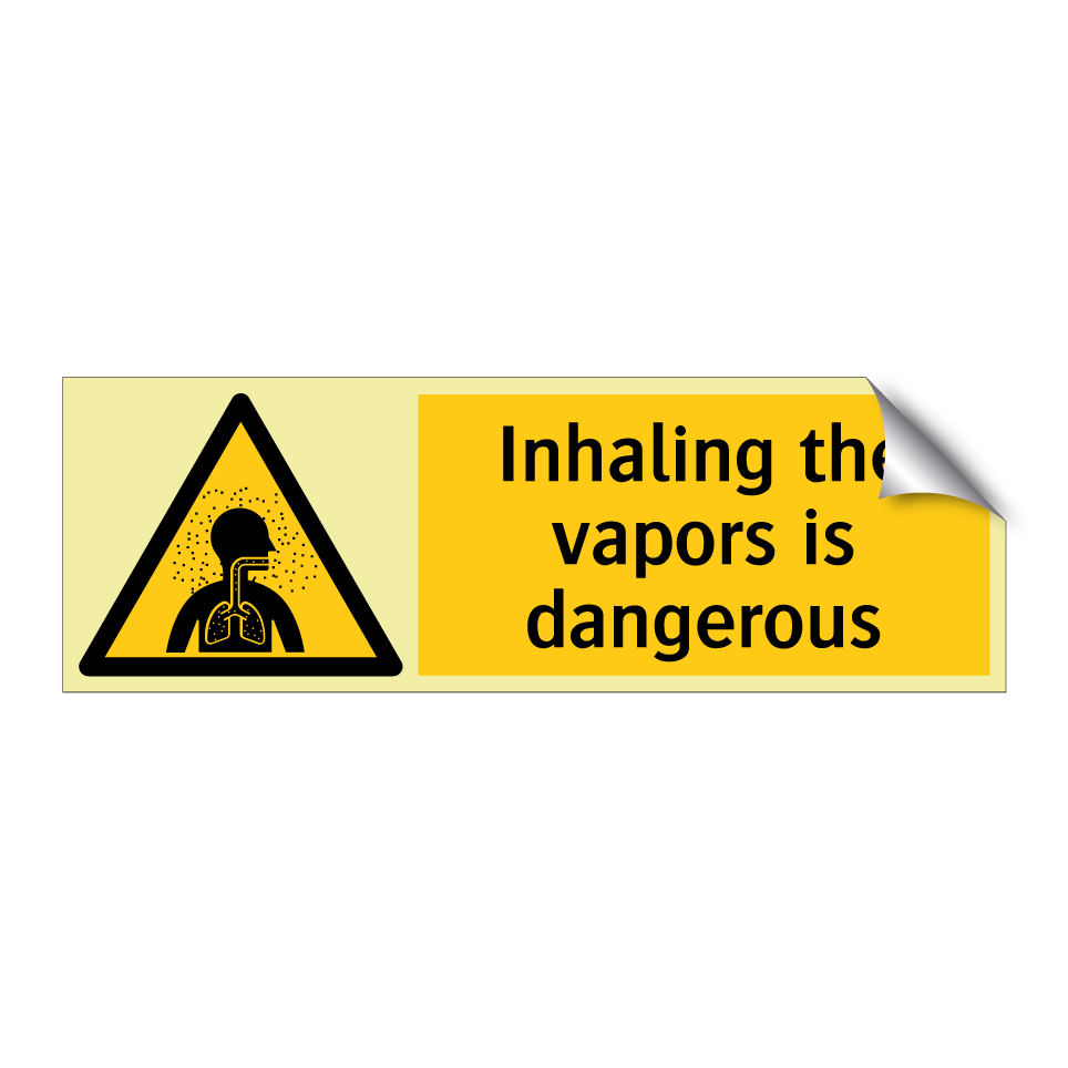 Inhaling the vapors is dangerous