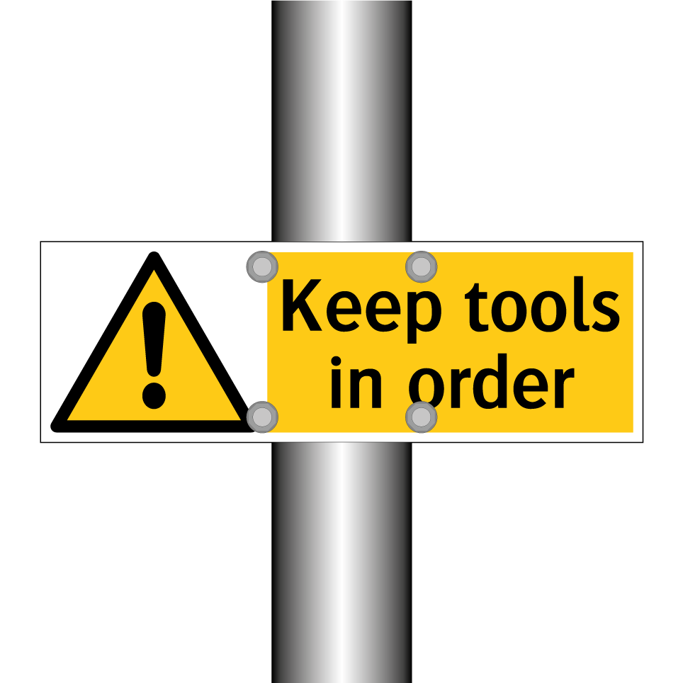 Keep tools in order