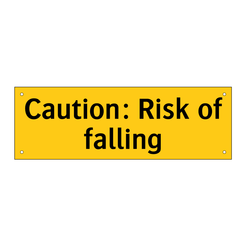 Caution: Risk of falling