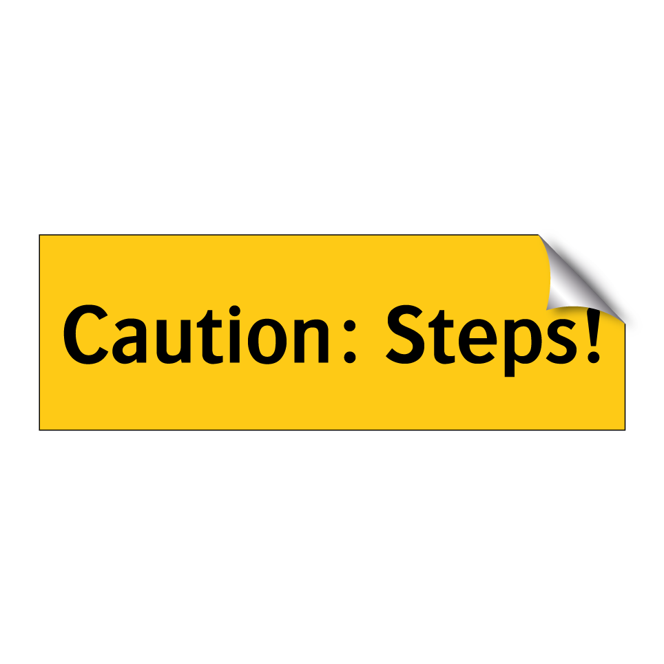 Caution: Steps!