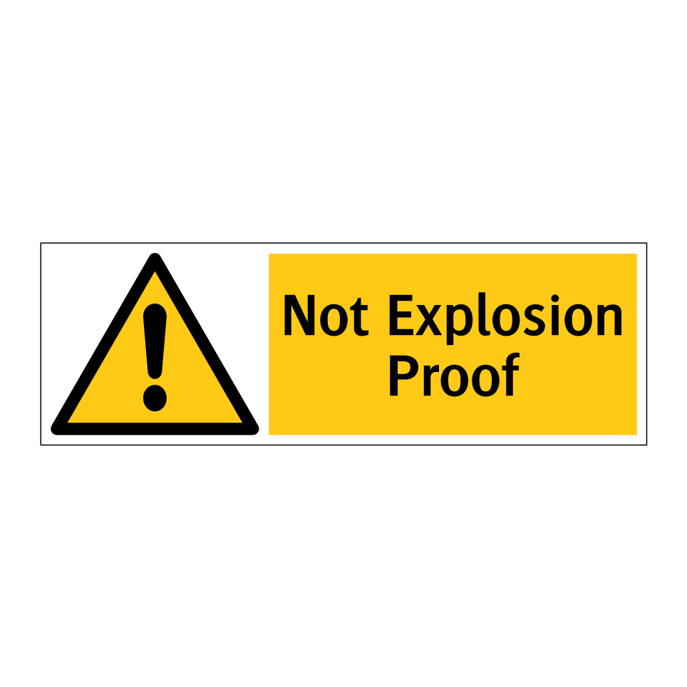 Not Explosion Proof
