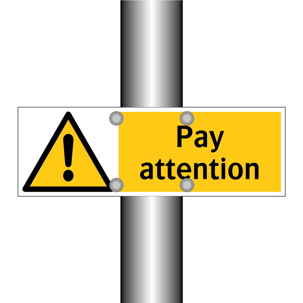 Pay attention