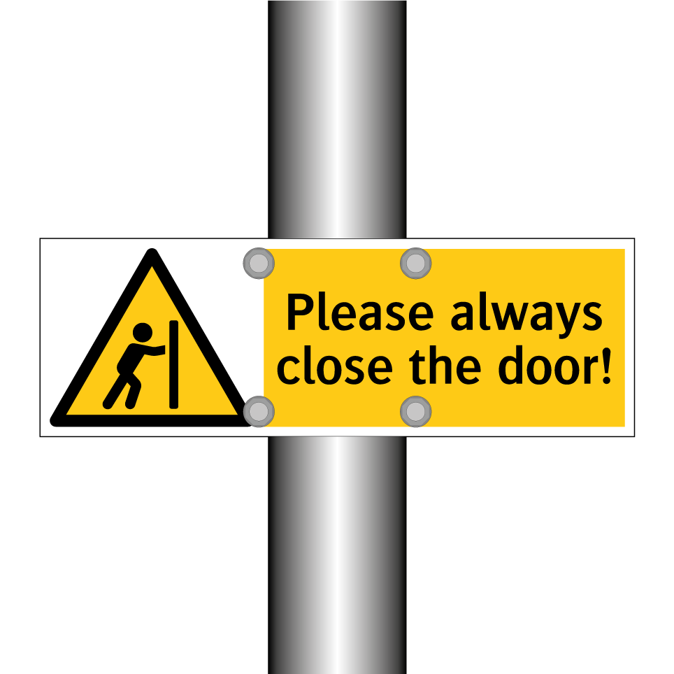 Please always close the door!