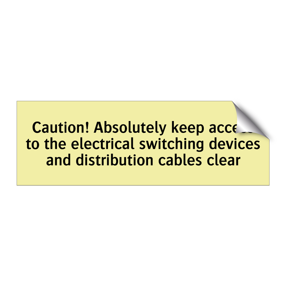 Caution! Absolutely keep access to the electrical switching devices and distribution cables clear